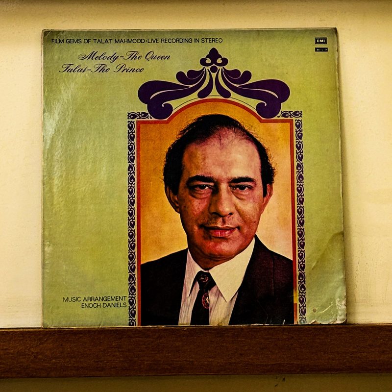 Talat Mahmood — Melody The Queen, Talat The Prince (Film Gems Of Talat Mahmood) (Front)