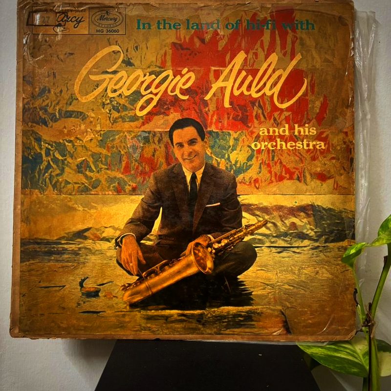 Georgie Auld And His Orchestra — In The Land Of Hi-Fi (Front)