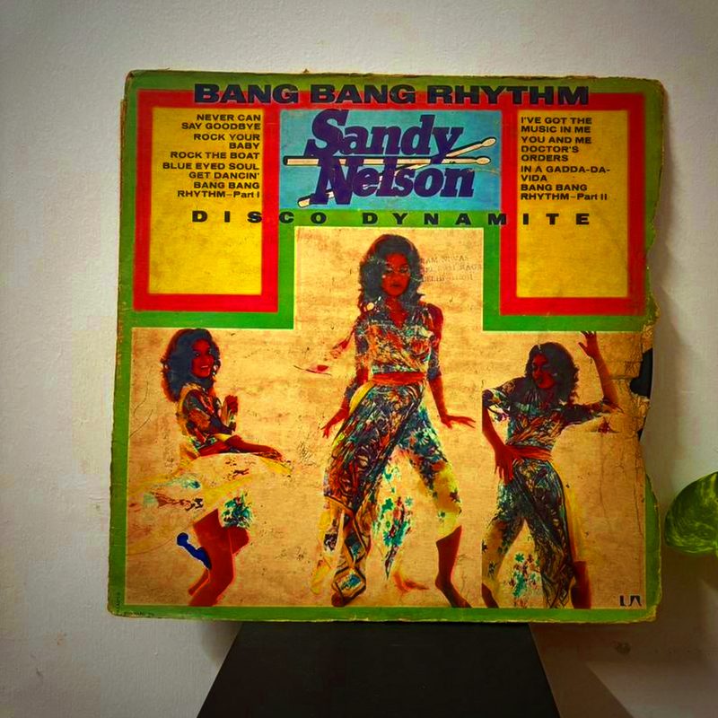 Sandy Nelson — Bang Bang Rhythm - Disco Dynamite (Front)