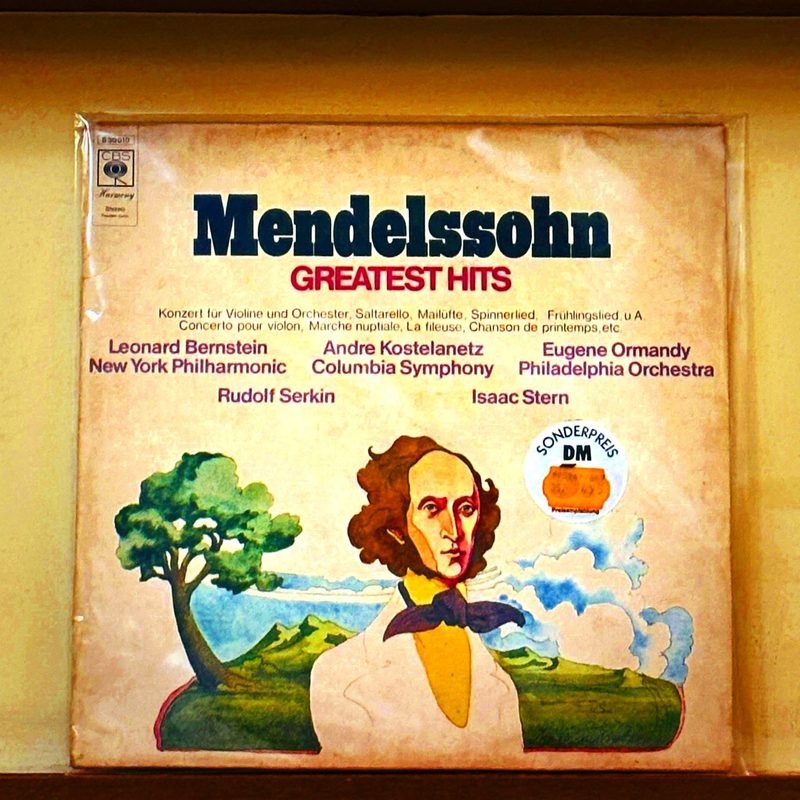 Leonard Bernstein/New York Philharmonic, Andre Kostelanetz/Columbia Symphony, Eugene Ormandy/Philadelphia Orchestra, Rudolf Serkin, Isaac Stern — Mendelssohn Greatest Hits (Front)