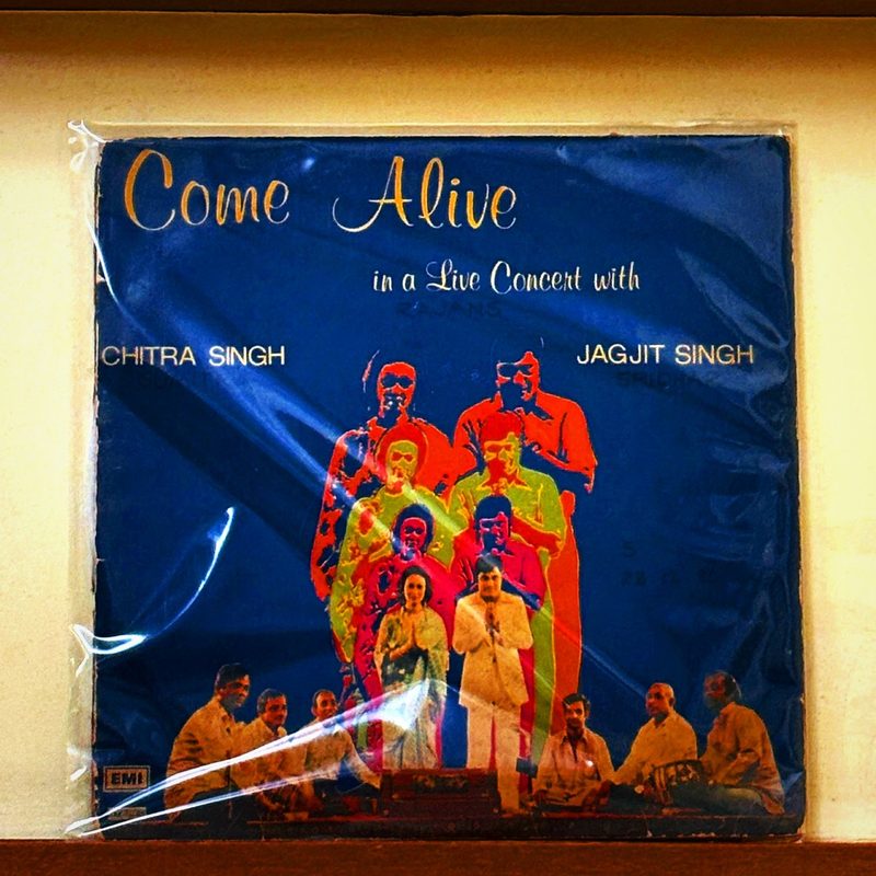 Chitra Singh and Jagjit Singh — Come Alive (in a Live Concert with) (Front)