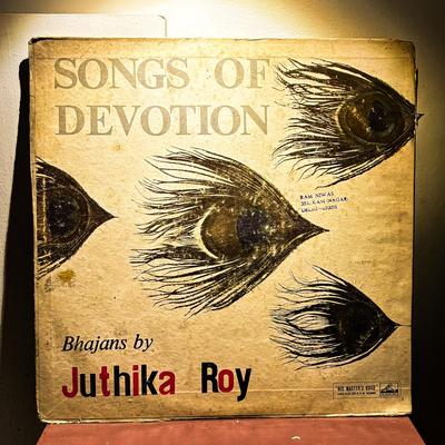 Juthika Roy — Bhajans of Juthika Roy