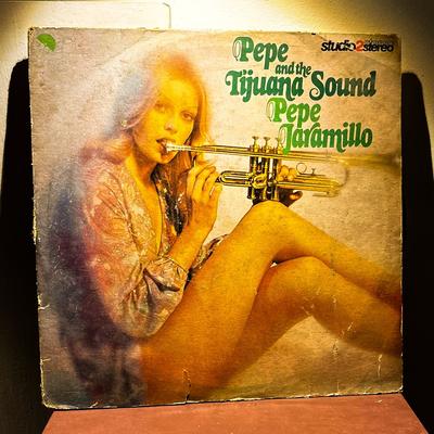 Pepe Jaramillo — Pepe and the Tijuana Sound