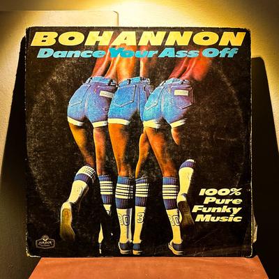 Bohannon — Dance Your Ass Off