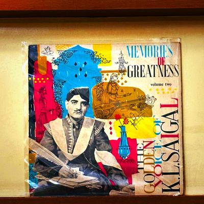 K.L. Saigal — Memories of Greatness Volume Two: The Golden Voice of K.L. Saigal